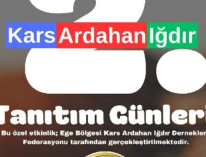 İzmir’de Kars Ardahan Iğdır Tanıtım Günleri Yapılacak