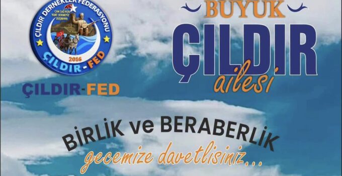 Çıldır Dernekler Federasyonu Gecesi 19 Aralık’ta