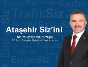 M.Naim Yağcı: Ataşehir 5 Yıl Daha Kaybetmesin
