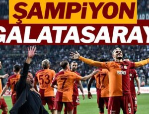 Süper Lig’de Şampiyon Galatasaray Oldu