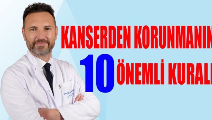 Kanserden Korunmanın 10 Önemli Kuralı!
