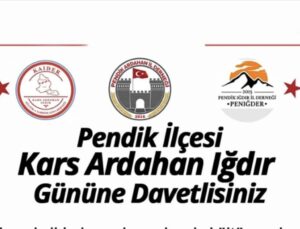 Pendik’te Kars Ardahan Iğdır Tanıtım Günü Yapılacak