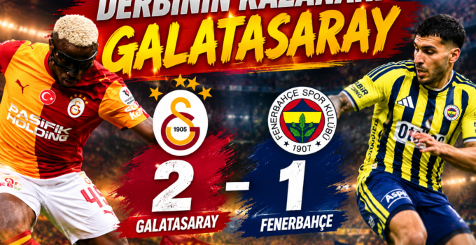 Derbi Sonucu; Galatasaray 2 Fenerbahçe 1