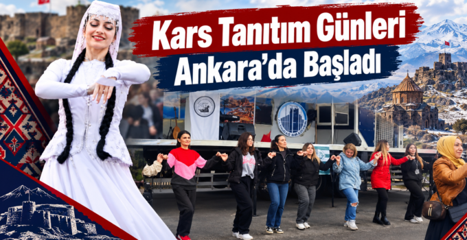 Kars Tanıtım Günleri Ankara’da Başladı